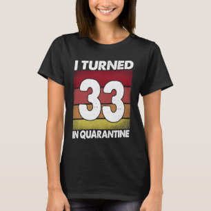 2020 33 Jahre alt 33 Jahre alt, 33 Jahre alt T-Shirt