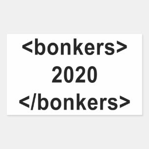 2020 Bonkers Rechteckiger Aufkleber