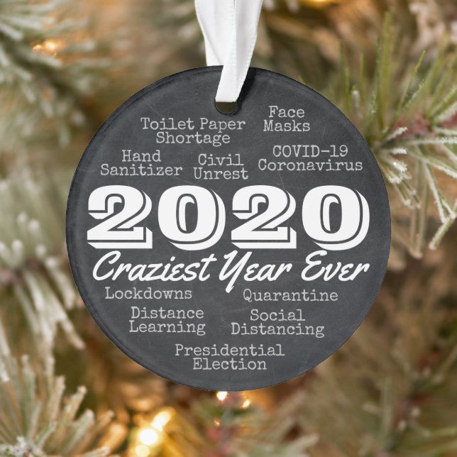2020 Craziest Year ever Coronavirus COVID-19 Ornament (Baum)