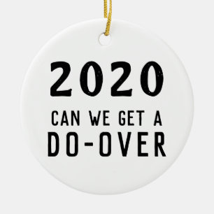 2020 Do over Typografy Sarcastic Funny Holiday Keramik Ornament