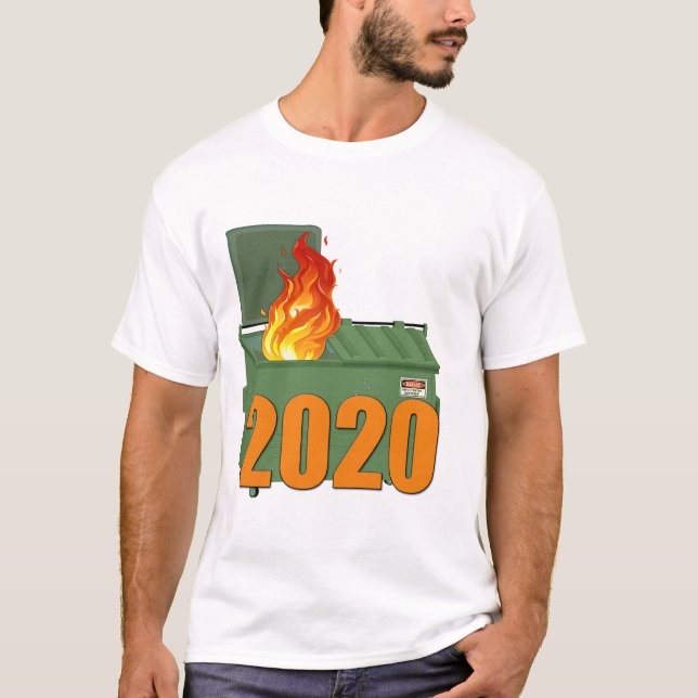 2020 Dumpster Fire T-Shirt (Vorderseite)