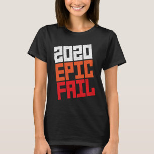 2020 Epic-Versag T-Shirt