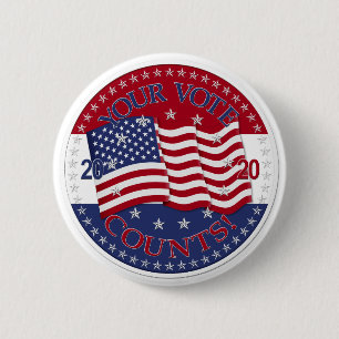 2020 Ihr Votum zählt die amerikanische Flagge Button