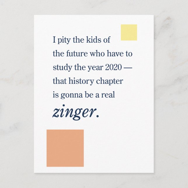 2020 in den Geschichtsbüchern ... Zinger! Postkarte (Vorderseite)