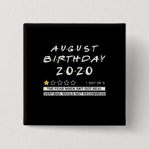 2020 Review August Birthday Sehr schlecht Button