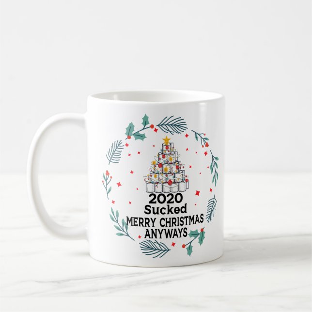 2020 Sind zum Kotzen Frohe Weihnachten Anyways, 20 Kaffeetasse (Links)