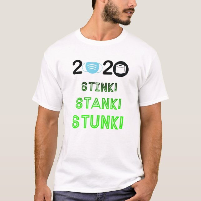 2020 Stink Stank Stunk Funny Quarantine Ugly Chris T-Shirt (Vorderseite)