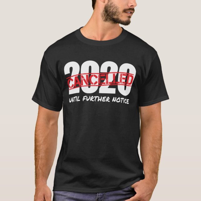 2020 Storniert bis weitere Mitteilung pandemische  T-Shirt (Vorderseite)