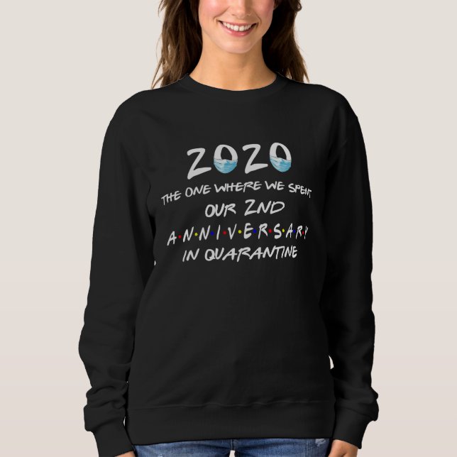 2020 the one where we spent our 2nd anniversary qu sweatshirt (Vorderseite)