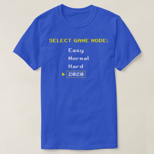 2020 Videospiel Schwierigkeit T-Shirt (Design vorne)