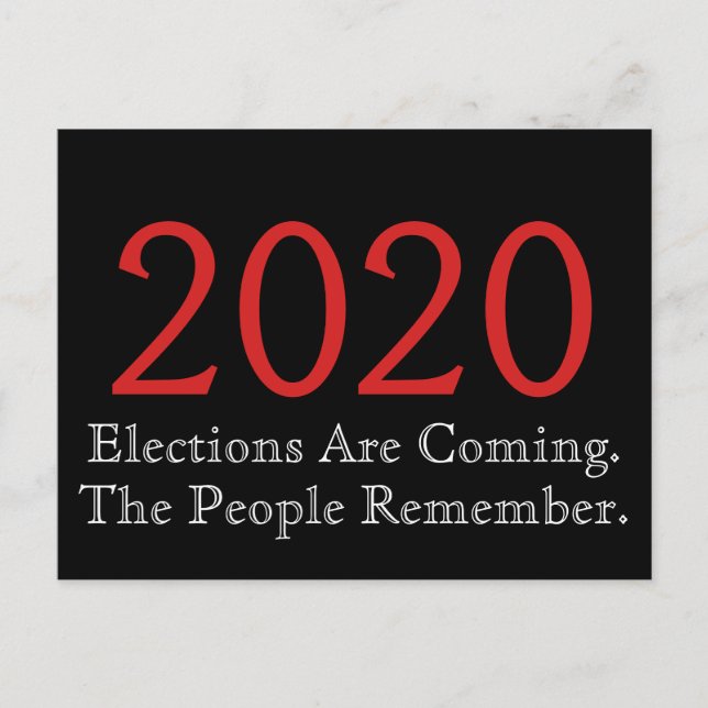 2020 Wahlen kommen die Menschen sich erinnern Postkarte (Vorderseite)