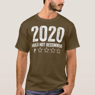 2020 würde ein sehr schlechtes Ergebnis nicht empf T-Shirt