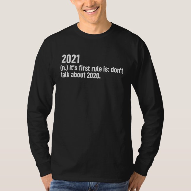 2021 Definition First Rule Is Don't Talk About 202 T-Shirt (Vorderseite)