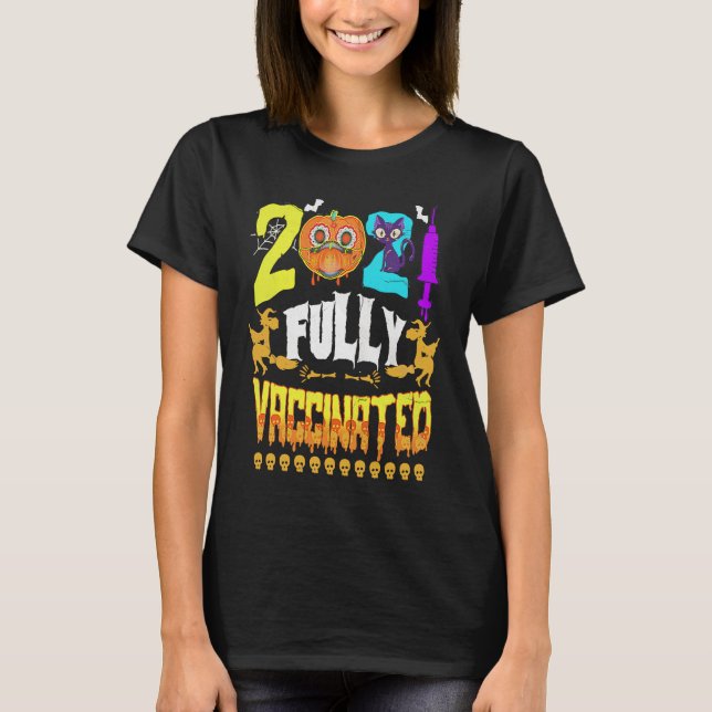 2021 Fully Vaccinated Pumpkin Mask Costume Hallowe T-Shirt (Vorderseite)