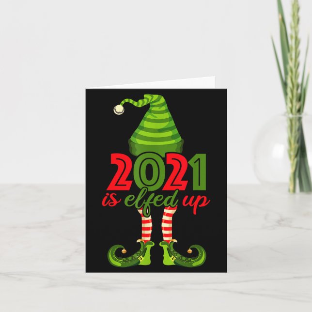 2021 Is Elfed Up - Funny Christmas Family Pajama  Karte (Vorderseite)