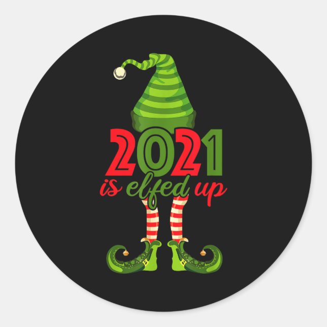 2021 Is Elfed Up - Funny Christmas Family Pajama  Runder Aufkleber (Vorderseite)