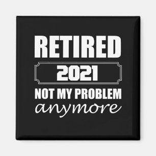 2021 nicht mehr mein Problem Magnet