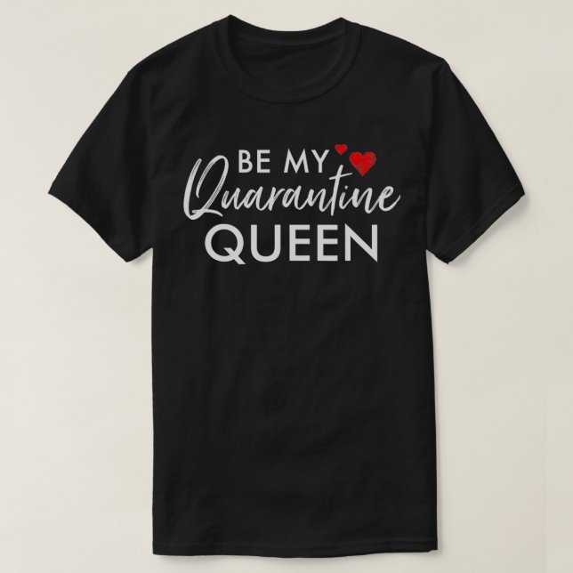 2021 Valentinstag Matching Couples Quarantine Qu T-Shirt (Design vorne)