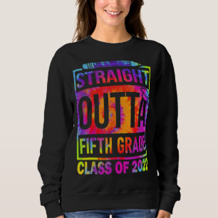 2022 Abschluss Tiedye Straight Outta 5. Sweatshirt