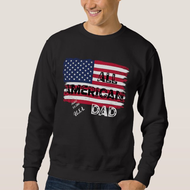 2022 All American Made in the USA Dad Fathers Day Sweatshirt (Vorderseite)