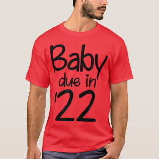 2022 fälliges Baby Ankündigung von Schwangerschaft T-Shirt