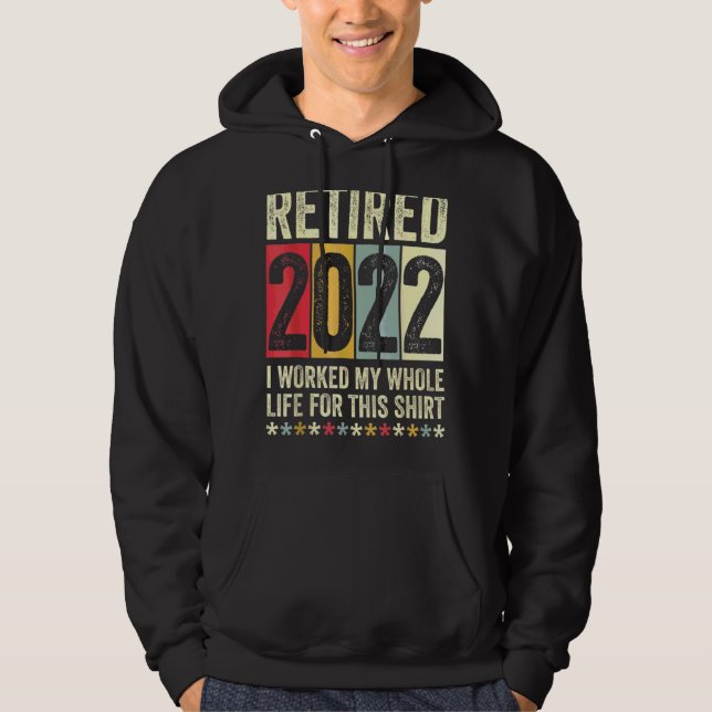 2022 habe ich mein ganzes Leben dafür gearbeitet Hoodie (Vorderseite)