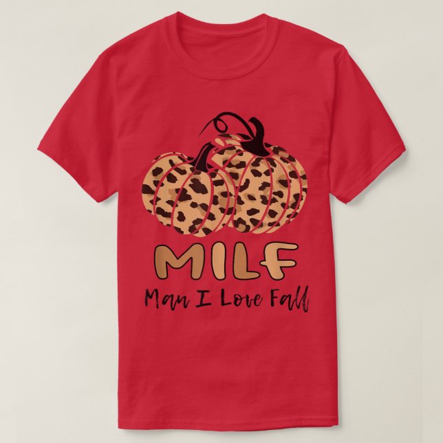 2022 Herbst MILF Mann I Liebe Herbstsaison T-Shirt (Design vorne)