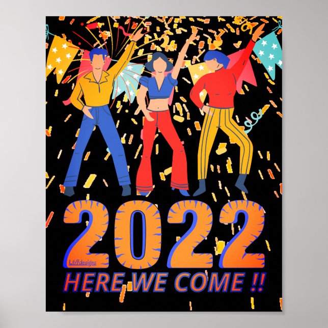 2022 HIER WIR KOMMEN lustige Silvester Party Gesch Poster (Vorne)