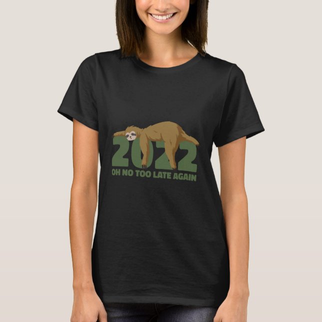 2022 Oh nein, zu spät schlafen Santa Cla T-Shirt (Vorderseite)