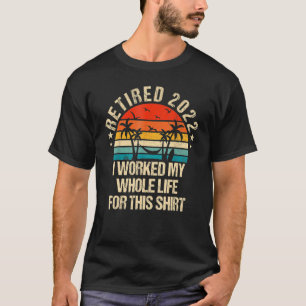 2022 Palmtree Sunset Ich arbeite mein ganzes Leben T-Shirt