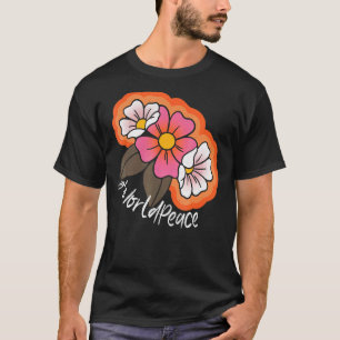 2022 Peace Global Peace International Unity Liebe T-Shirt