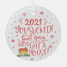 2022 sind zum Kotzen, aber gekauft Haus Spaß roten Ornament Aus Glas