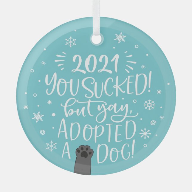 2022 sind zum Kotzen, aber yay adoptiert Hund Spaß Ornament Aus Glas (Vorderseite)