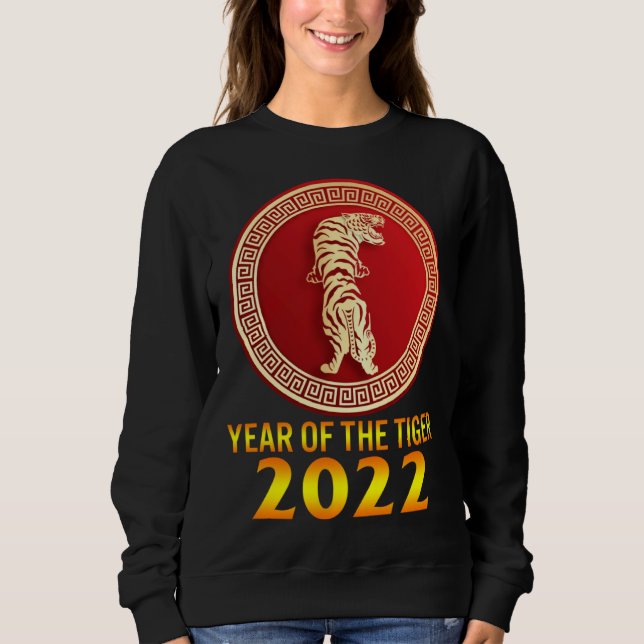 2022 Year Of Tiger Lunar Happy New Year Chinese Zo Sweatshirt (Vorderseite)