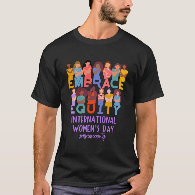 2023 International 'S Day Iwd Embrace Equity T-Shirt (Vorderseite)