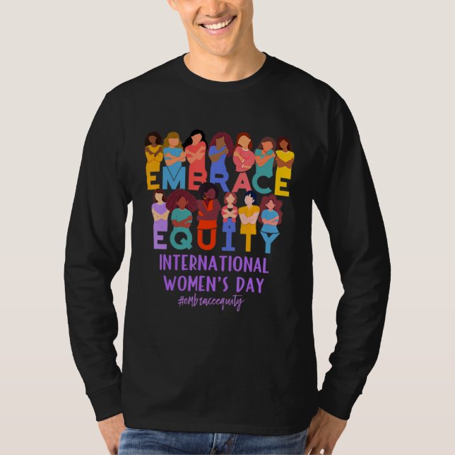 2023 International Women s Day IWD Embrace Equity T-Shirt (Vorderseite)