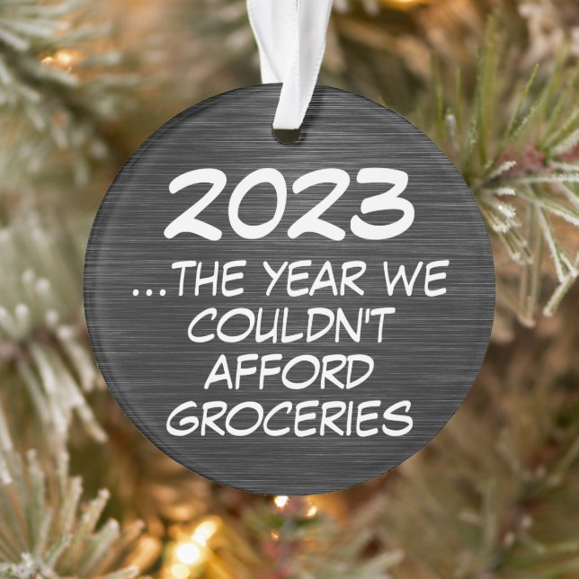 2023 Konsument Afford Groceries Funny Economy Ornament (Baum)