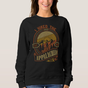 2023 Landschaftliche Wanderwege I Hiked The Appala Sweatshirt