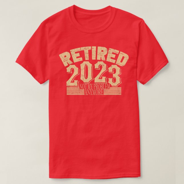 2023 nicht mehr mein Problem 1 T-Shirt (Design vorne)