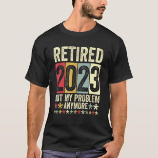 2023 nicht mehr mein Problem 1 T-Shirt