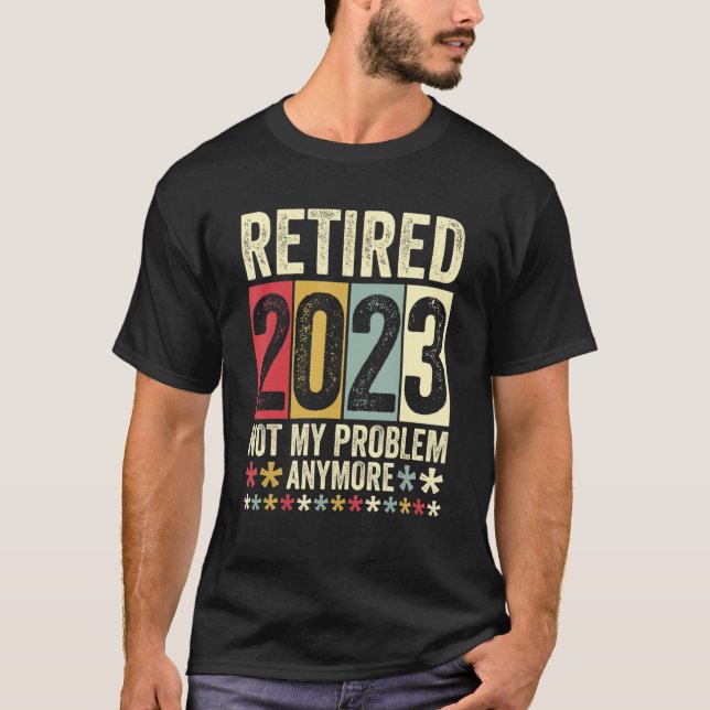 2023 nicht mehr mein Problem 1 T-Shirt (Vorderseite)