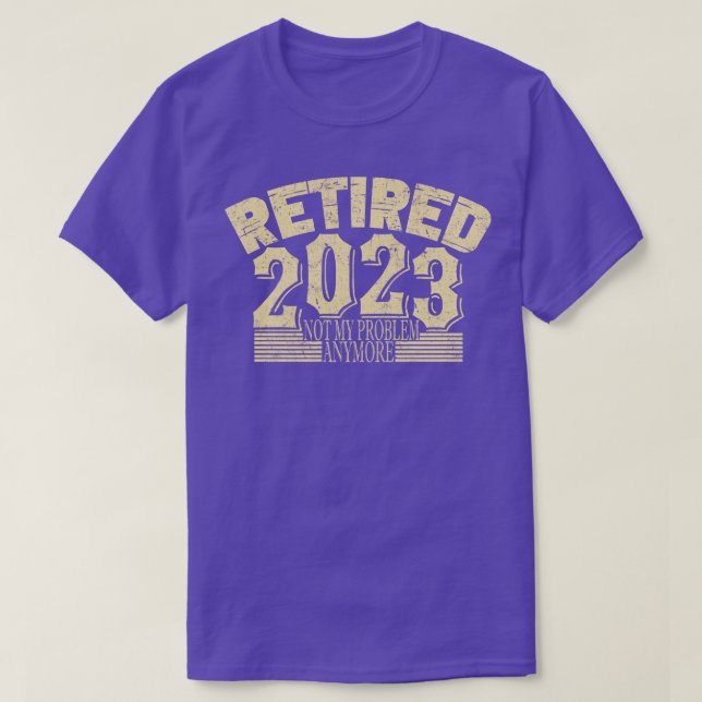 2023 nicht mehr mein Problem 1 T-Shirt (Design vorne)