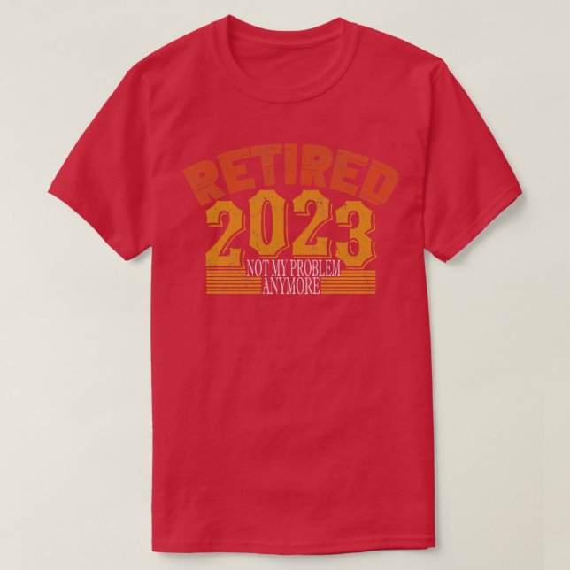 2023 nicht mehr mein Problem erledigt 2 T-Shirt (Design vorne)