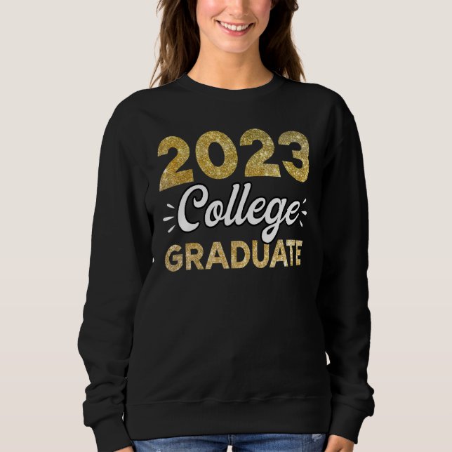 2023 Uni Graduate Abschluss Grad Schüler Sen Sweatshirt (Vorderseite)