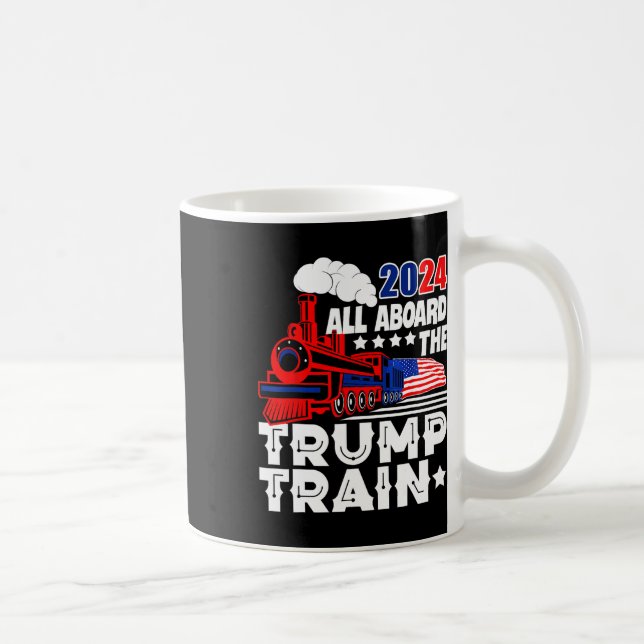 2024 Alle an Bord der Trump-Bahn US-amerikanische  Kaffeetasse (Rechts)