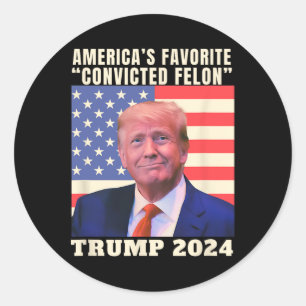 2024 Amerikas Lieblingsgestresster Felon American Runder Aufkleber