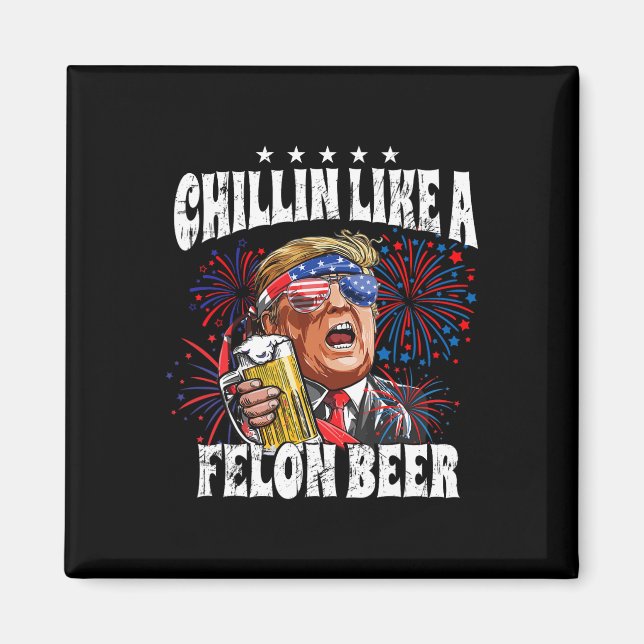 2024 Chillin wie ein Felonbier Magnet (Vorne)