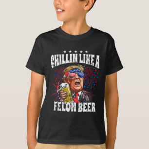 2024 Chillin wie ein Felonbier T-Shirt