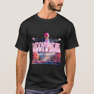 2024 Daddys Zuhause Funny Trump Pink America Bac T-Shirt