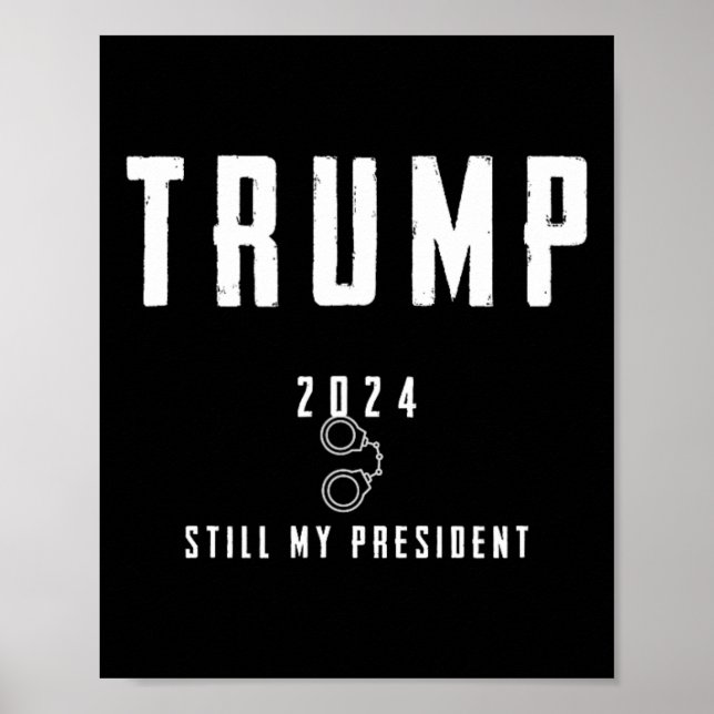 2024 immer noch mein Präsident Poster (Vorne)